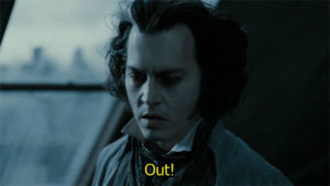 sweeney todd,reaction,angry,queue,reaction s,out,johnny depp,leave,get out,furious,yourreactions