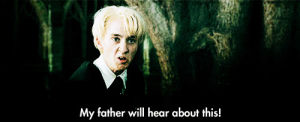 harry potter,my father will hear about this,fathers day,draco makfoy