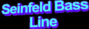 animatedtext,transparent,blue,seinfeld,purple,3d words,bass,myneighborseinfeld,seinfeld bass line