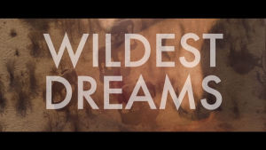 taylor swift,wildest dreams,wildest dreams music video,i love this song,my fav video so far