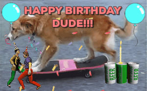 happy birthday,skateboarding,dog