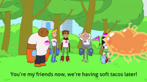 funny,bravest warriors,catbug,youre my friends now were having soft tacos later