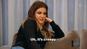 creepy,reality tv,keeping up with the kardashians,khloe kardashian,kardashians,the kardashians