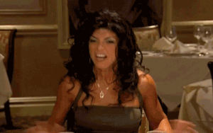 art,angry,teresa giudice,table flip,new jersey,housewives,im from paterson