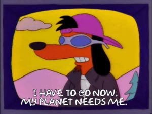 bye,i have to go now my planet needs me,poochie,adult humor,simpsons,goodbye