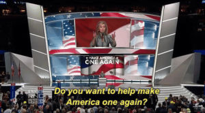 republican national convention,rnc,rnc 2016,do you want to help make america one again