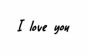 i love you,black and white,valentines day,love,quote