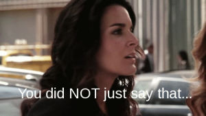 rizzoli and isles,angie harmon,jane rizzoli,reaction,you did not just say that