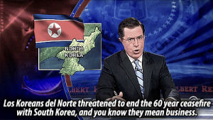 north korea,sc,stephen colbert,korea,colbert,colbert report,south korea