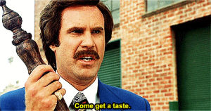 ron burgundy,anchorman,will ferrell,taste,come at me