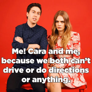 fun,fashion,girl,tumblr,cool,crazy,beauty,celebs,amazing,style,nice,dope,cara delevingne,great,buzzfeed,girly,source,cara,delevingne,cara delevingne s,nat,nat wolff,halston sage,wolff,nat and alex,nat wolff s
