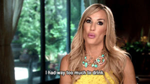 drunk,taylor,alcohol,rhobh,i had way too much to drink