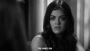lucy hale,broken heart,hurt,pain,aria montgomery,depressed,broken,cry,love,black and white,sad,pretty little liars,pretty little liars quotes,broken girl,he used me,anduin
