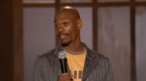 really,stand up,you dont say,dave chappelle,oh really,word,comedian,for what its worth