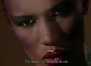grace jones,life,girls,french,1981,subtitles,ennui,gay bird,gay birds,f off