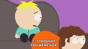 talking,kenny mccormick,butters stotch,sick,wondering,jimmy valmer,asking,thought,uh oh