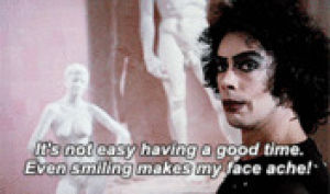 rocky horror picture show,tim curry,ache,the rocky horror picture show,frankenfurter,face,smiling,half an hour