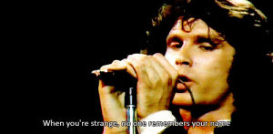 music,song,stranger,the doors,jim morrison,when you are a stranger