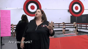 abby lee miller,are you crazy,wtf,reactions,dance moms,what are you doing,are you drunk