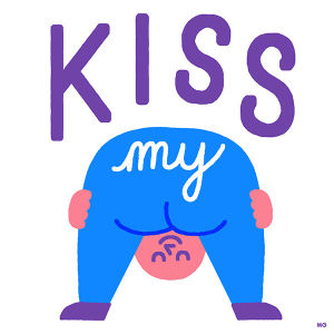 ass,kiss my ass,moon,booty,butt,kiss,my ass