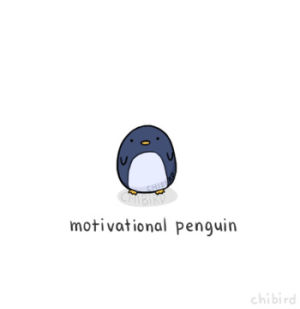 motivation,motivational penguin,happy