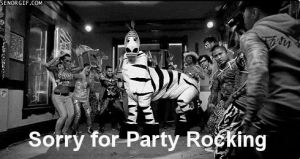 party rocking,party hard,music,dancing,win,sorry