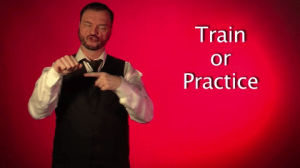 sign with robert,train,training,sign language,asl,deaf,american sign language,practice