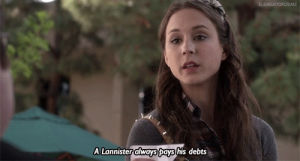 pretty little liars,lannister pays this debts,game of thrones,college,money,friendship,fangirl,spencer,college humor
