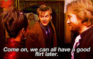 doctor who,david tennant,flirting,flirt,loveual,promise,57 academics just punched the air