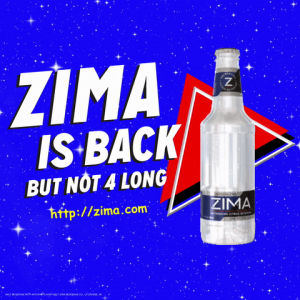 alcohol,zima,party,90s,beer,drink,drinking,nostalgia,tbt,limited,beverage,zimaisback