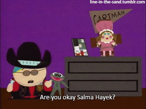 south park,cartman,salma hayek