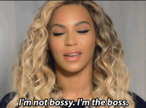 boss,feminism,bossy,womens day,feminist,beyonce,beyonce quote,beyonce quotes