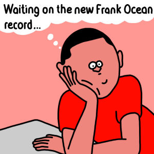 waiting,frank ocean,henry the worst