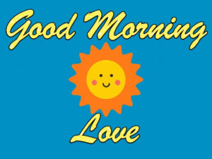 good morning my love animation