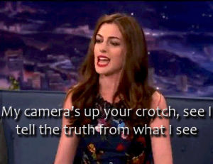 tell the truth,anne hathaway,tv,celebrities,conan obrien,conan,up your crotch