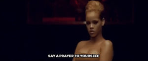 rihanna,russian roulette music video,say a prayer to yourself