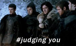 game of thrones,jon snow,judging you,judging u