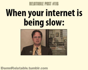 crazy,internet,the office,dwight schrute,internet slow