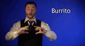 sign language,asl,burrito,sign with robert,american sign language