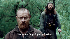 its over,tv,season 4,starz,stop,done,pirate,black sails,through,over it,finished,flint,no more,toby stephens,04x10