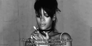rihanna,playing games,all,with,riri,navy,lt3,what now,rihanna black and white