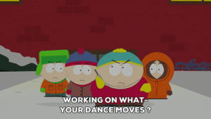 angry,eric cartman,stan marsh,kyle broflovski,kenny mccormick,annoyed,dance moves
