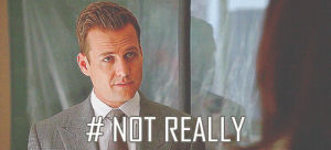 not really,harvey specter,suits,album,harvey spector,really not sorry