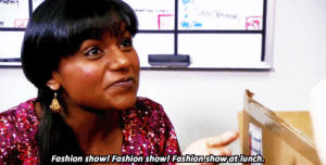 television,the office,nbc,mindy kaling,fashion show,kelly kapoor,thats what queue said