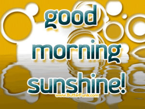 good morning,rise and shine,morning