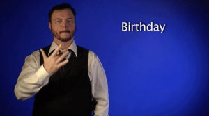 sign language,sign with robert,birthday