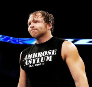 lockdown,dean ambrose,wwe,enjoying my coffee,thats your opinion man,i have khazash feels pls no,you did not just khazash on here