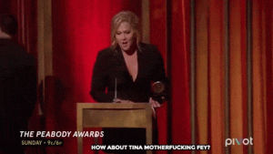 tina fey,amy schumer,tina motherfucking fey,kiss oh my god,life is now complete