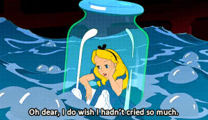 alice in wonderland,eww,funny,disney,cry,future,relationship,bottle,ex,break up,past,regret,oh dear,cried