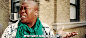 netflix,confused,unbreakable kimmy schmidt,titus andromedon,tituss burgess,nonsense,what white nonsense was that